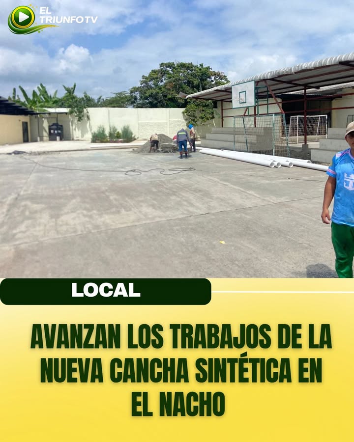 Alcaldía de El Triunfo avanza en construcción de cancha sintética para la Unidad Educativa Nacional